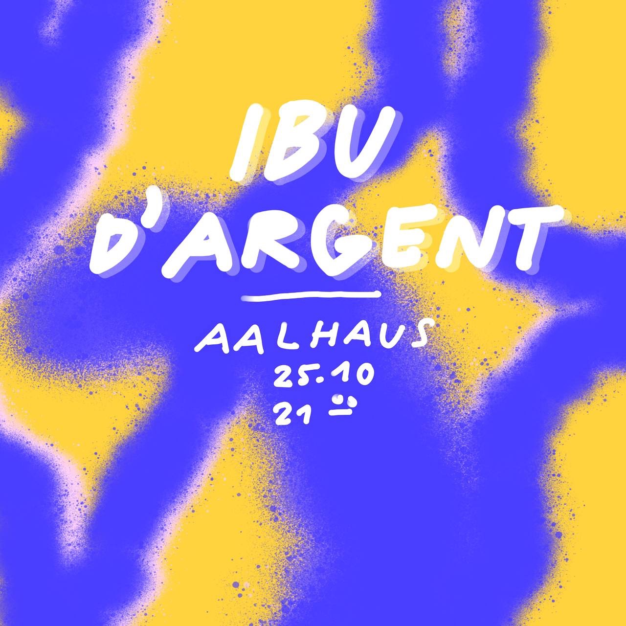 🔵 Ibu d‘Argent | DJ Set | 25.10.25 | 21:00 🔵

Ibu d’Argent, formerly known as Ibu & The Witch: nach wie vor verbunden in ihrer Liebe zu schwerem Essen, Cremant auf Eis und sweet dahindriftender Rockmusik, spielen sie hinter ihrer silbernen Juke-Bar alles, was aktuell hot ist und glänzt. Lieb wird‘s!

@perskvrcv
@benediktserious

Artwork: @simonekesting